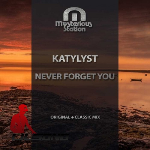Katylyst - Never Forget You